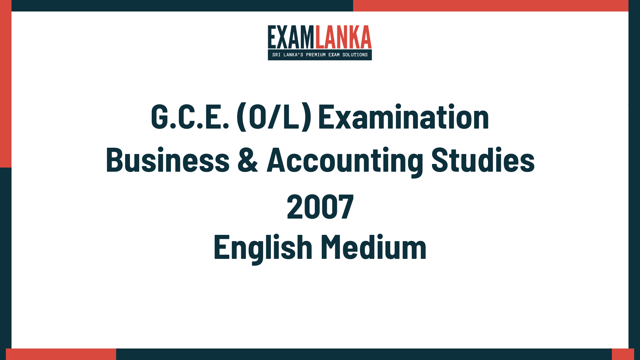2007 G.C.E. O/L Business & Accounting Studies English Medium Past Paper
