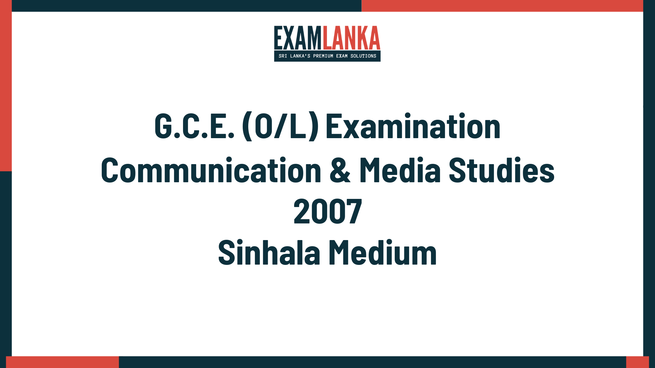 2007 G.C.E. O/L Communication & Media Studies Sinhala Medium Past Paper