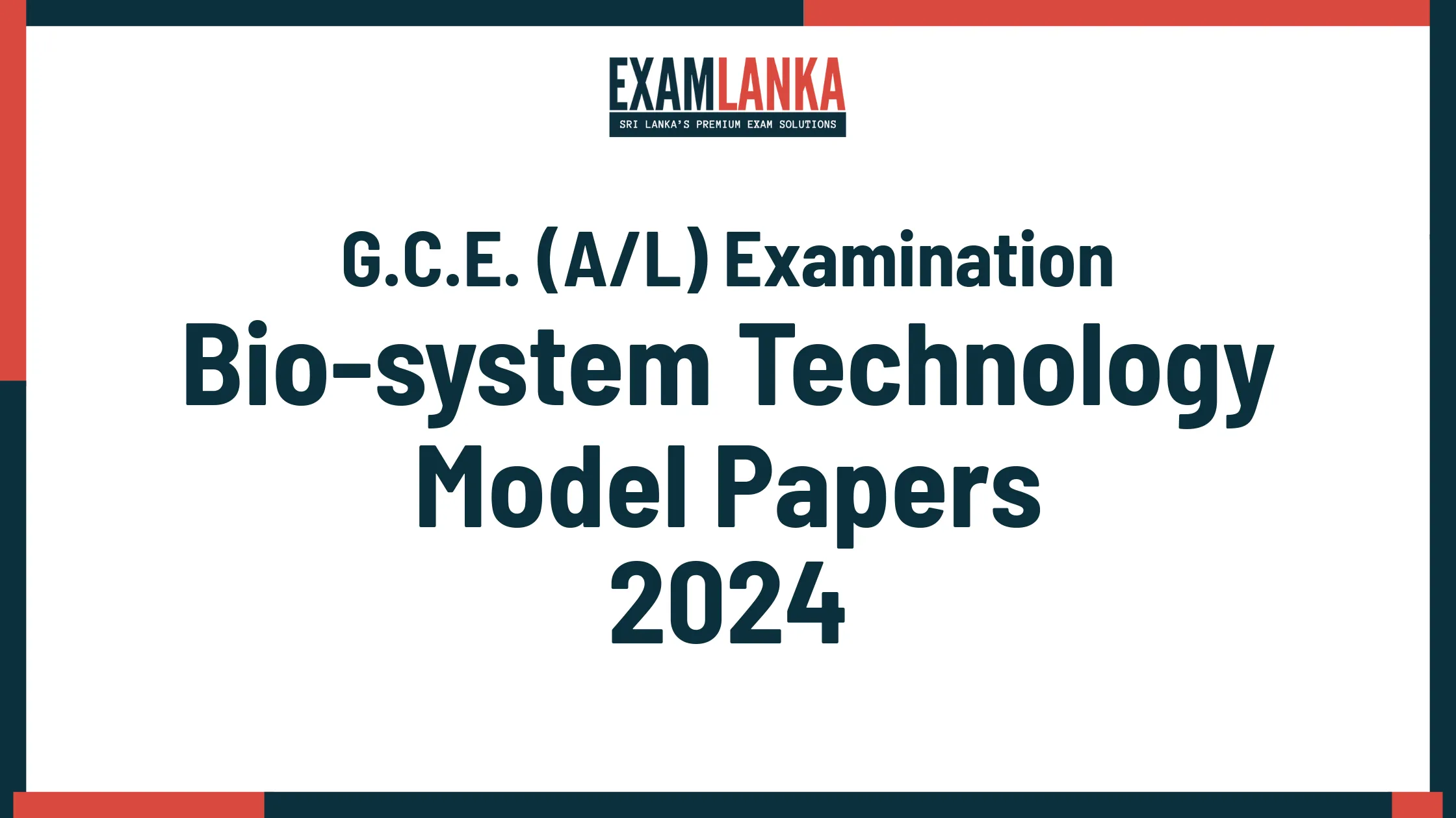 G.C.E. A/L 2024 Bio-system Technology Model Papers