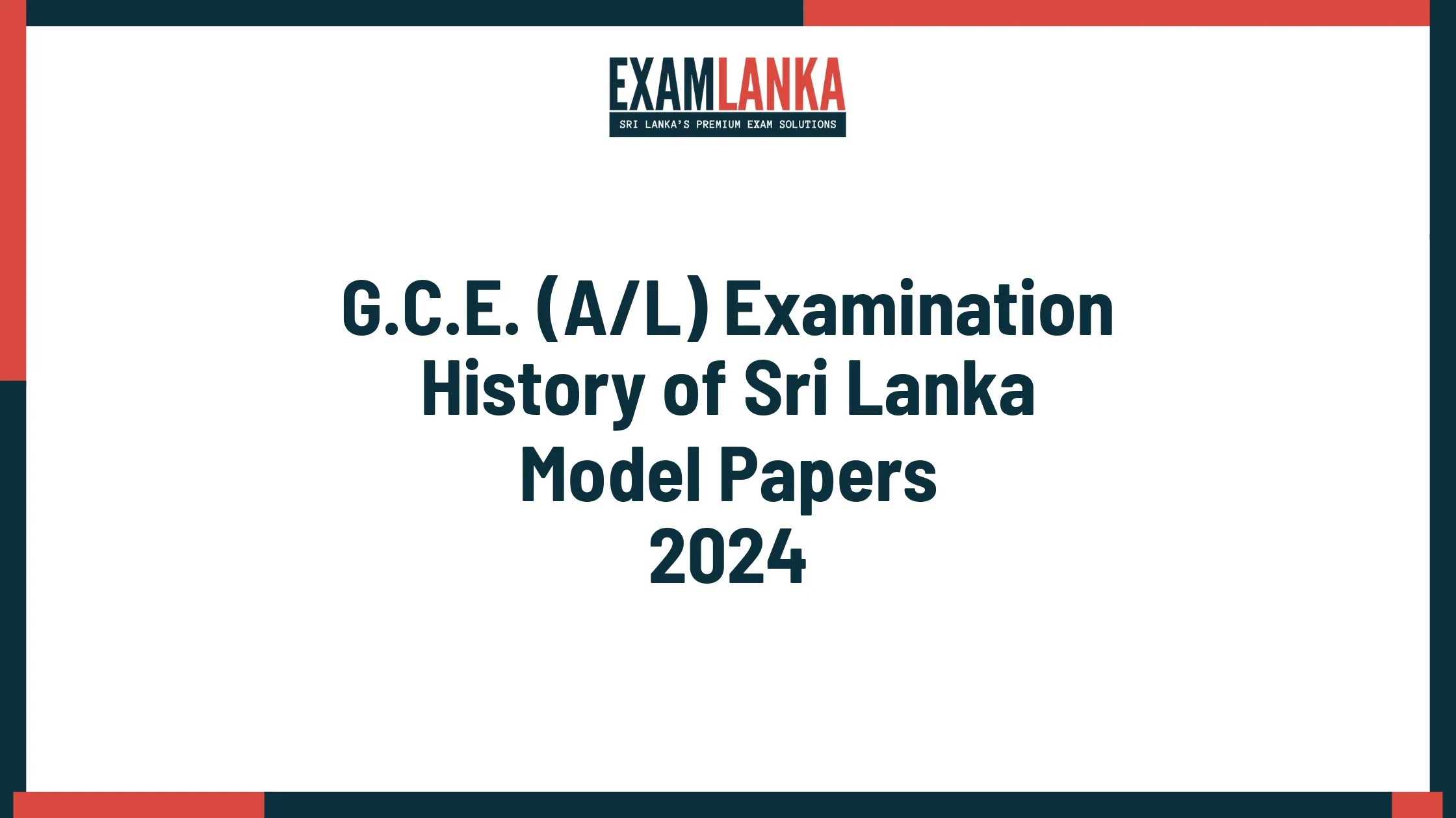 G.C.E. A/L 2024 History of Sri Lanka Model Papers